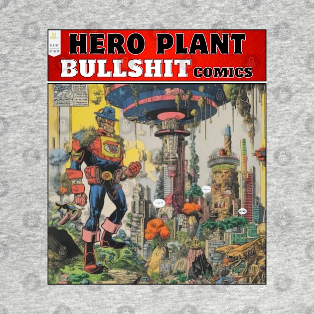 Hero plant , Bullsh*t comics by RedSkullStudio